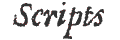 Scripts